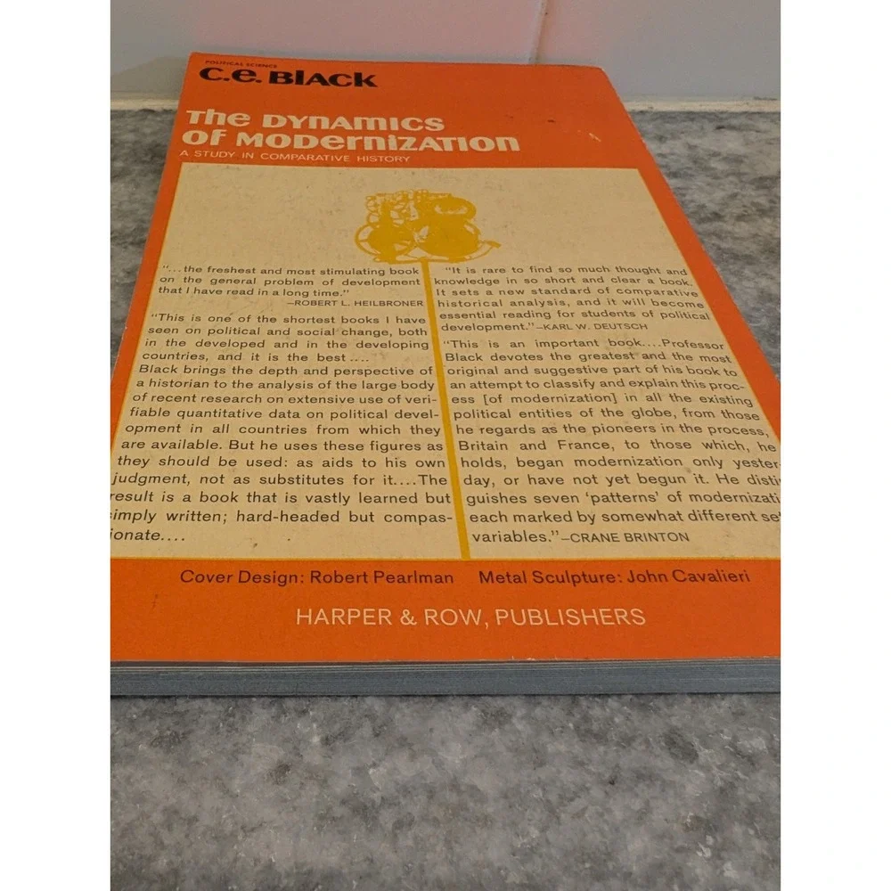 The Dynamics‎ of Modernization A Study in Comparative History C.E. Black 1967